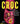 Croc: How I Invented the World's Most Popular Shoe, Became a Massive Success, and Nearly Destroyed Myself---In 15 Easy Lessons