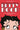 Life and Times of Betty Boop: The 100-Year History of an Animated Icon