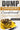 Dump Dinners: Dump Dinners Cookbook - Simple And Delicious Dump Dinner Recipes For The Whole Family