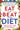 Eat to Beat Your Diet: Burn Fat, Heal Your Metabolism, and Live Longer