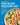 The Complete High Blood Pressure Diet Cookbook: Dash Diet Recipes to Lower Blood Pressure and Improve Health