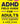 The ADHD Field Guide for Adults