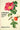 A Modern Herbal (Volume 1, A-H): The Medicinal, Culinary, Cosmetic and Economic Properties, Cultivation and Folk-Lore of Herbs, Grasses, Fungi, Shrubs &