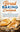 Bread Baking Cookbooks: The Ultimate Guide to Make Your Own Bread at Home With 50 Healthy Recipes for Bread Baking, NoKnead Breads, and Enriched Bread